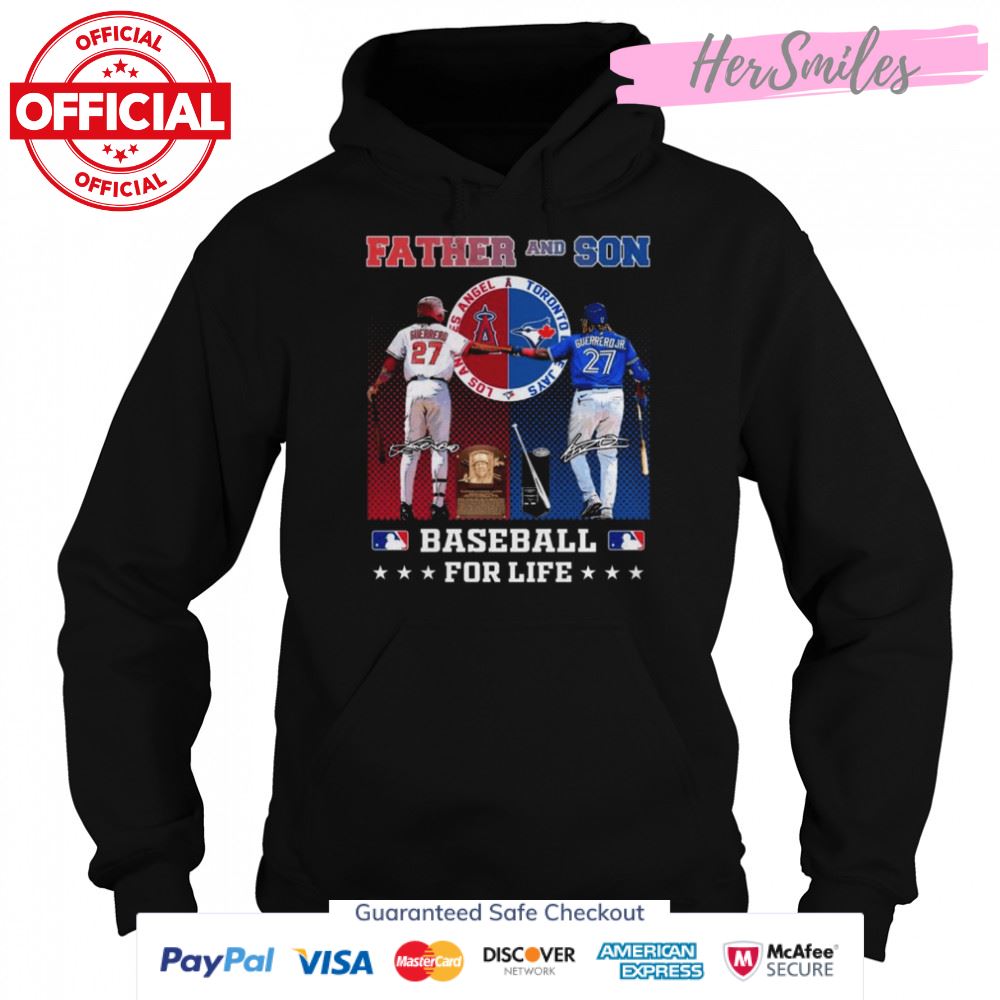 Father and Son Vladimir Guerrero And Vladimir Guerrero Jr Baseball For Life Signatures Shirt Father and Son Vladimir Guerrero And Vladimir Guerrero Jr Baseball For Life Signatures Shirt