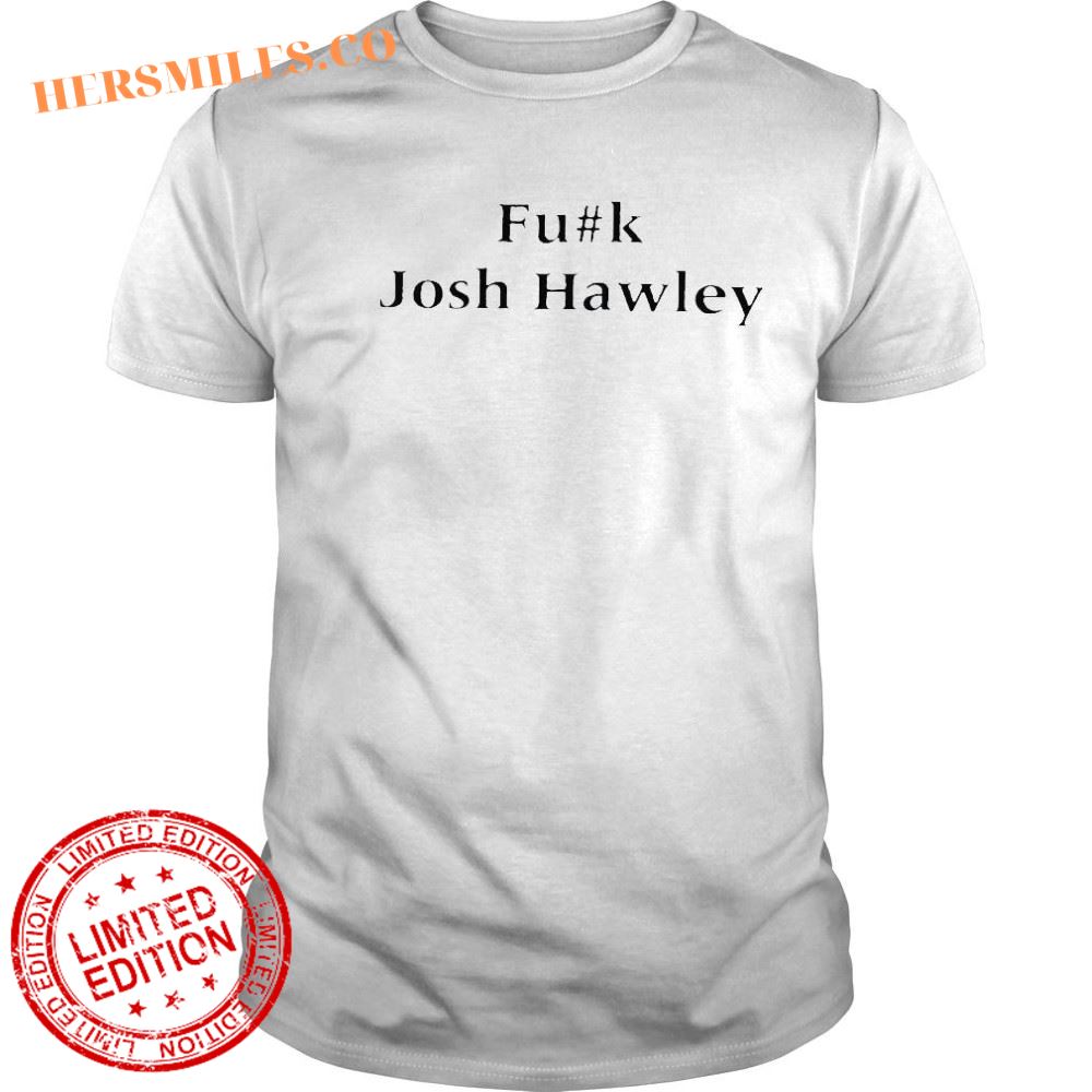 Fuck Josh Hawley Shirt