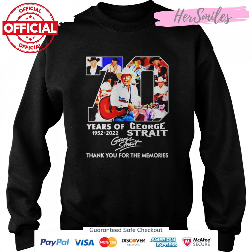 George Strait 70 years of 1952 2022 thank you for the memories signature shirt George Strait 70 years of 1952 2022 thank you for the memories signature shirt
