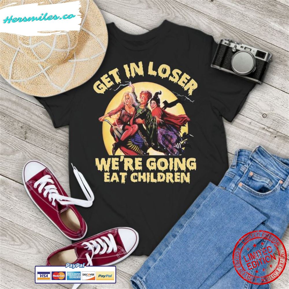 Get In Loser We’re Going Eat Children Hocus Pocus Halloween Vintage T-Shirt