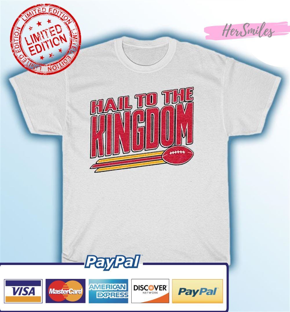 Hail to the Kingdom Kansas City Unisex T-Shirt Hail to the Kingdom Kansas City Unisex T-Shirt