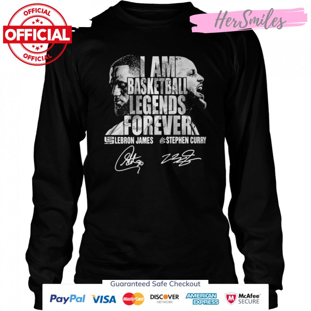 I Am Basketball Legends Forever Lebron James And Stephen Curry Signatures T-Shirt I Am Basketball Legends Forever Lebron James And Stephen Curry Signatures T-Shirt