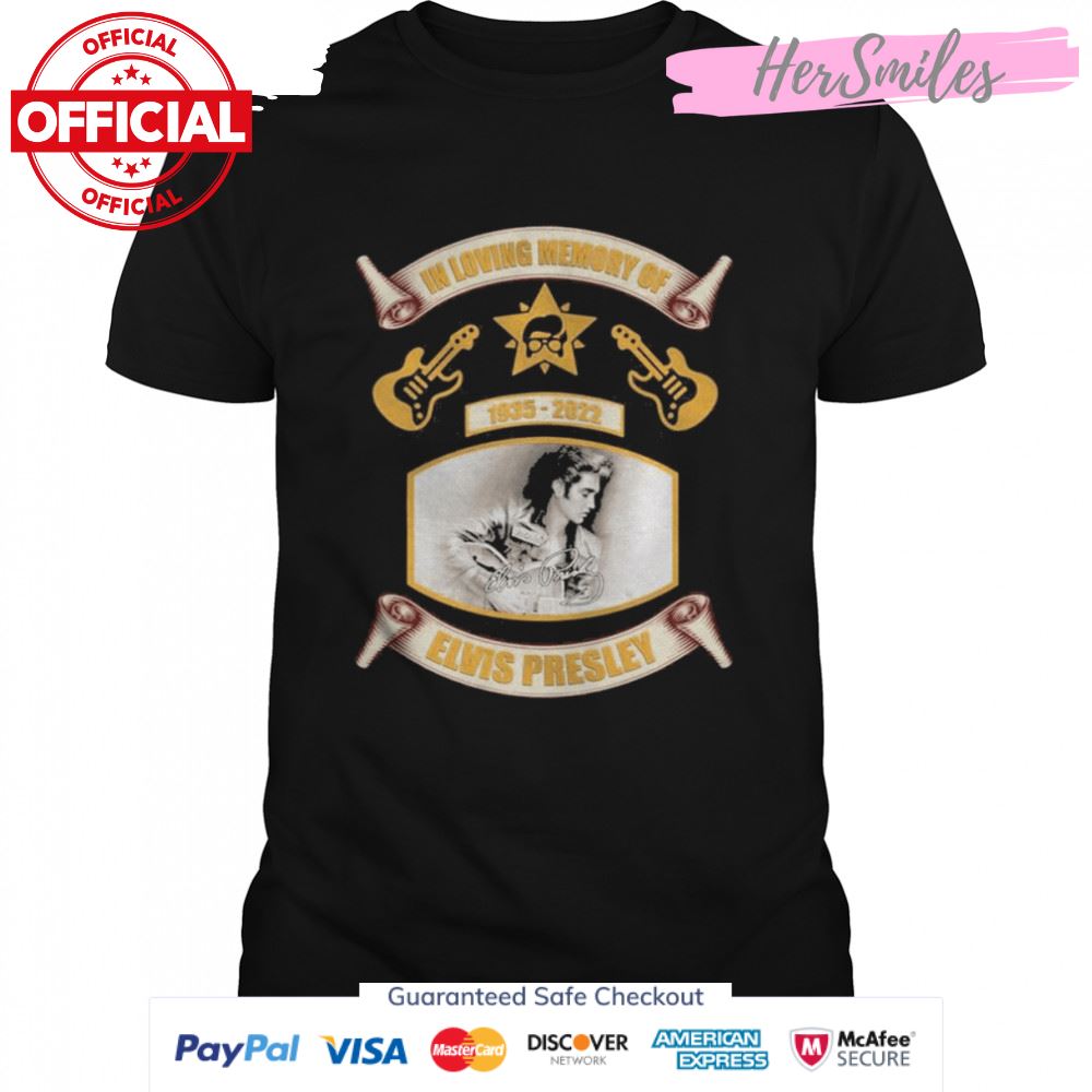 In Loving memory of 1935 2022 Elvis Presley signature shirt