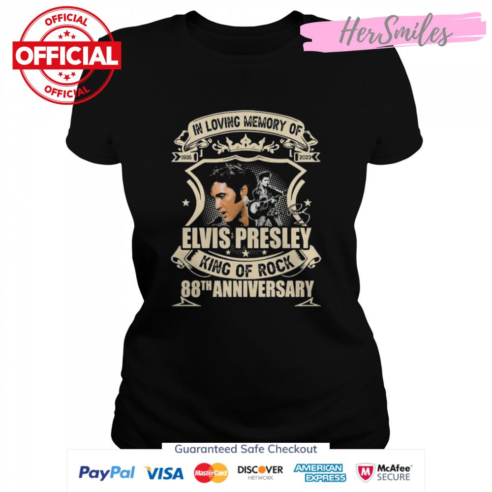 In Loving Memory Of Elvis Presley King Of Rock 88th Anniversary 1935-2023 Signature Shirt