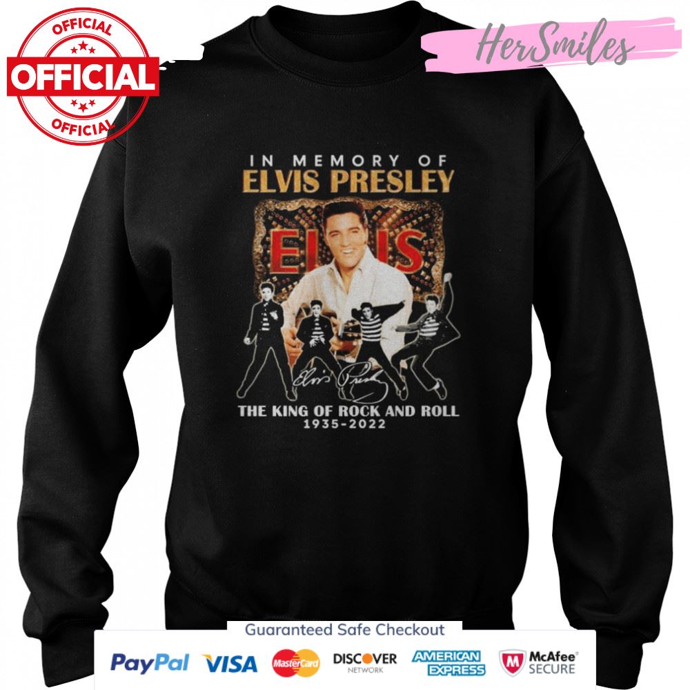 In Memory Of Elvis Presley 1935-2022 The King Of Rock And Roll Signatures Shirt In Memory Of Elvis Presley 1935-2022 The King Of Rock And Roll Signatures Shirt