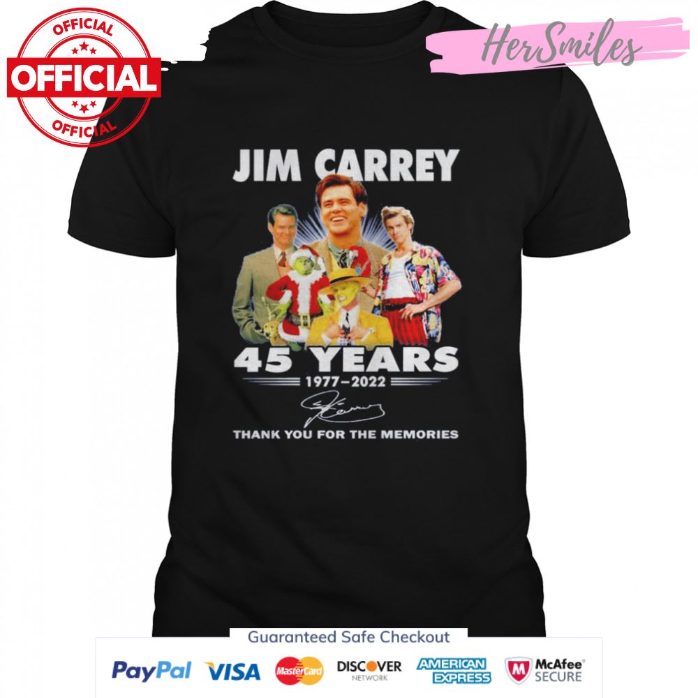 Jim Carrey 45 Years 1977-2022 Thank You For The Memories Signature Shirt