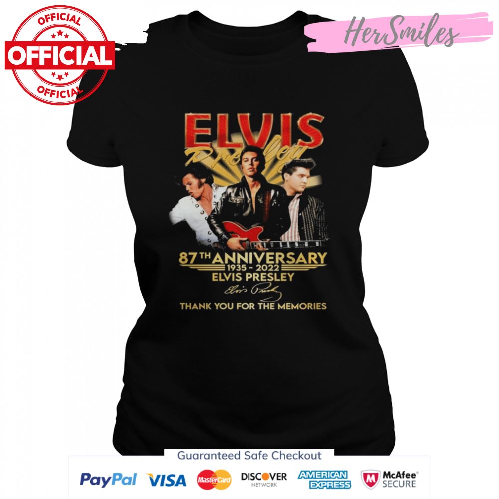 June 87th Anniversary 1935-2022 Elvis Presley Signature Thank You For The Memories Shirt