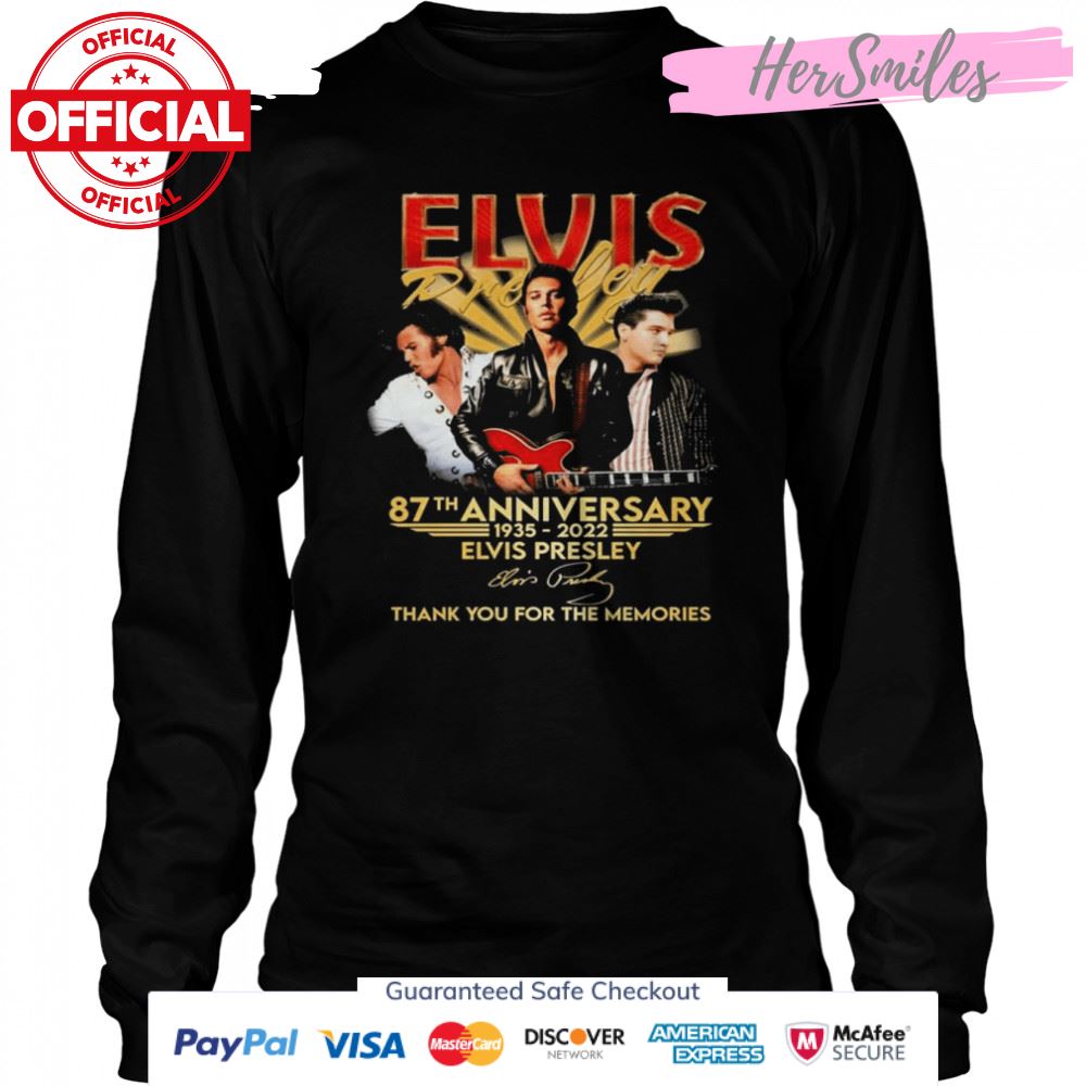 June 87th Anniversary 1935-2022 Elvis Presley Signature Thank You For The Memories Shirt June 87th Anniversary 1935-2022 Elvis Presley Signature Thank You For The Memories Shirt