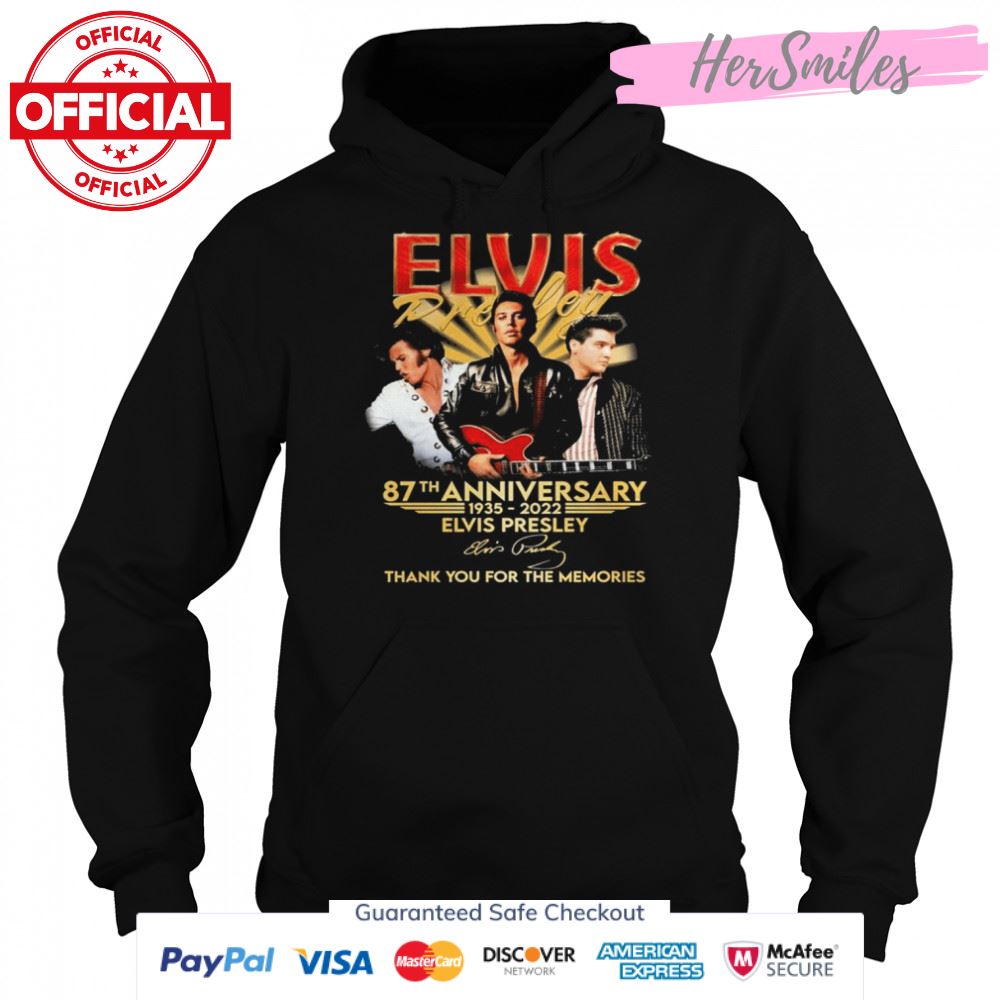June 87th Anniversary 1935-2022 Elvis Presley Signature Thank You For The Memories Shirt June 87th Anniversary 1935-2022 Elvis Presley Signature Thank You For The Memories Shirt