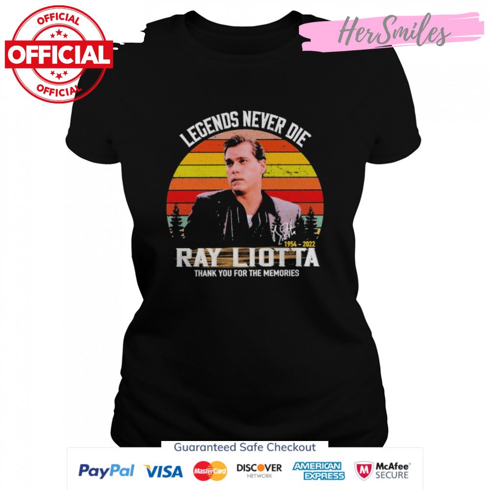 Legends never die 1954 2022 Ray Liotta thank you for the memories signature vintage shirt