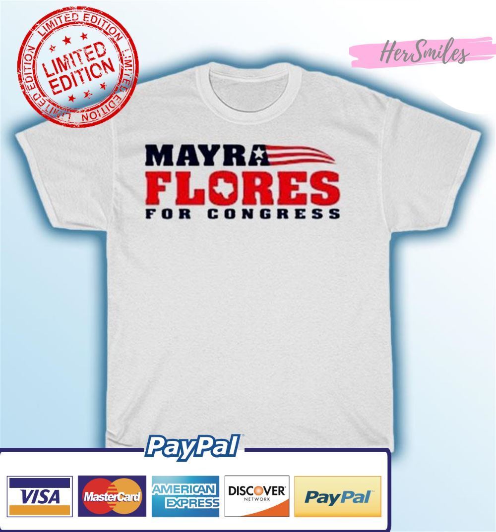 Mayra Flores For Congress Unisex T-Shirt Mayra Flores For Congress Unisex T-Shirt