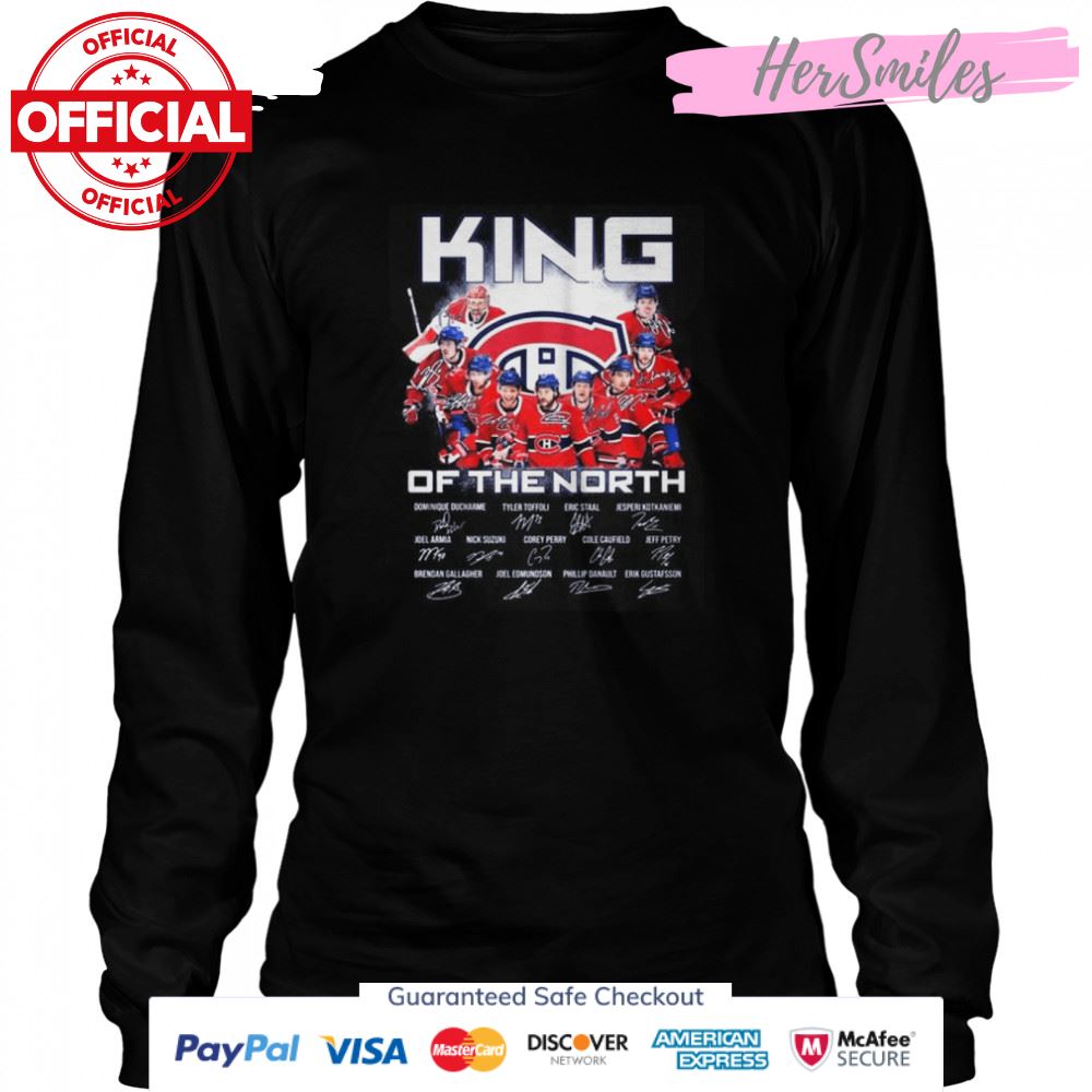 Montreal Canadiens king of the North signatures 2022 shirt Montreal Canadiens king of the North signatures 2022 shirt