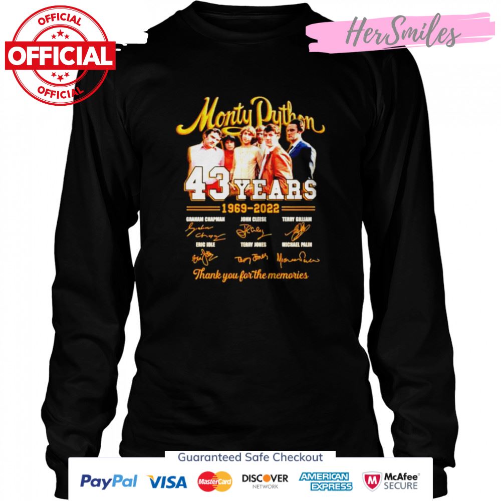 Monty Python 43 years 1969 2022 thank you for the memories signatures T-shirt Monty Python 43 years 1969 2022 thank you for the memories signatures T-shirt