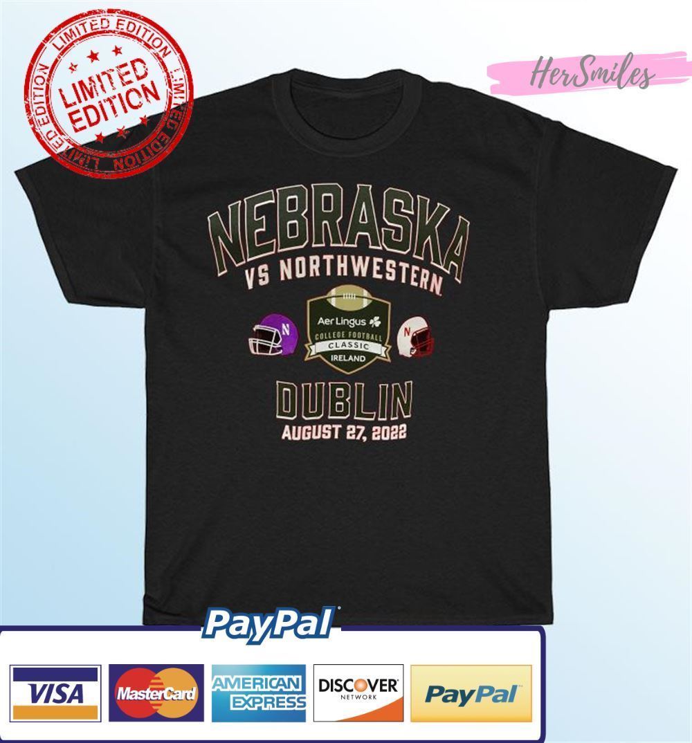 Nebraska vs Northwestern 2022 Dublin Classic T-Shirt Nebraska vs Northwestern 2022 Dublin Classic T-Shirt
