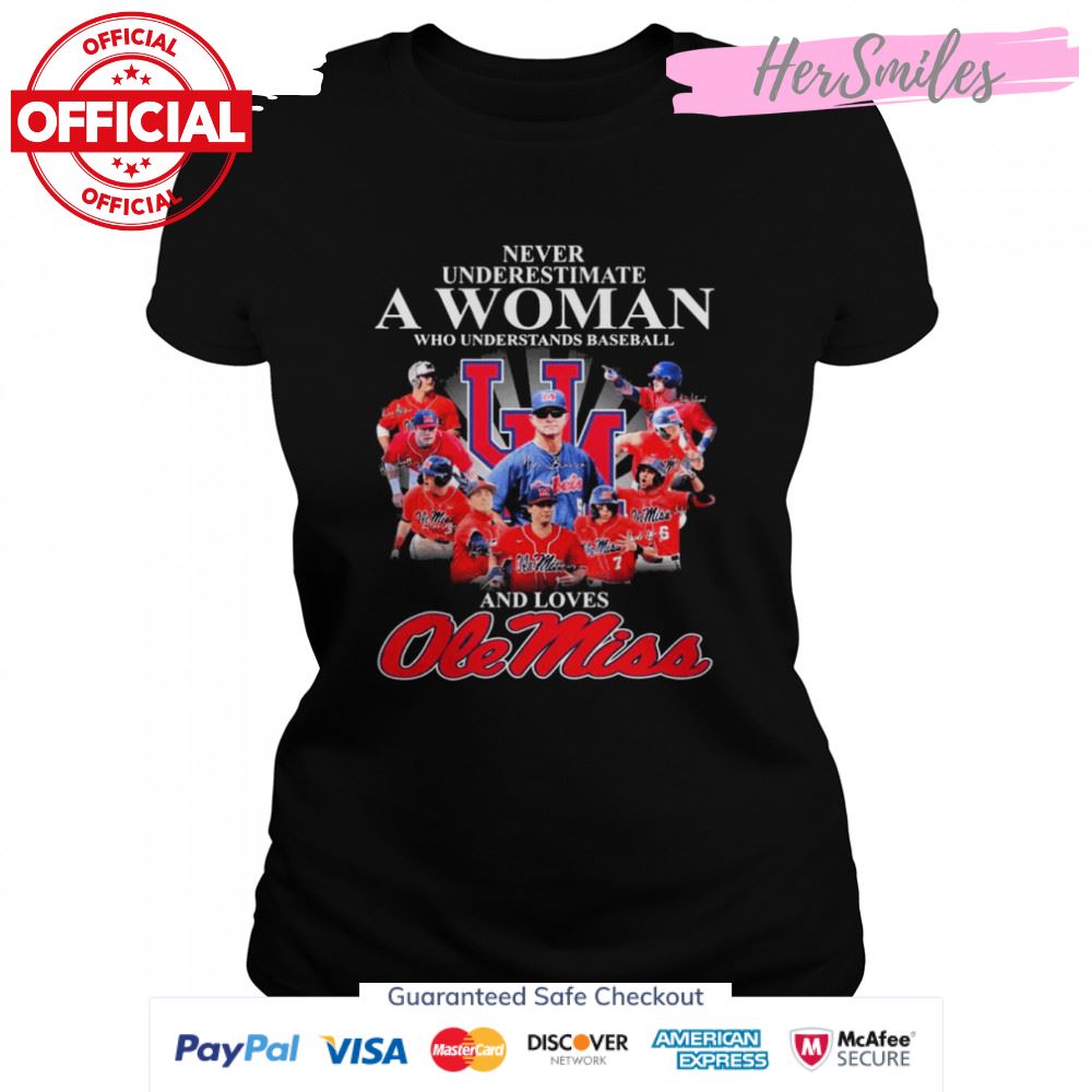 Never Underestimate A Woman And Loves Ole Miss Rebels 2022 National Champions Signatures Shirt