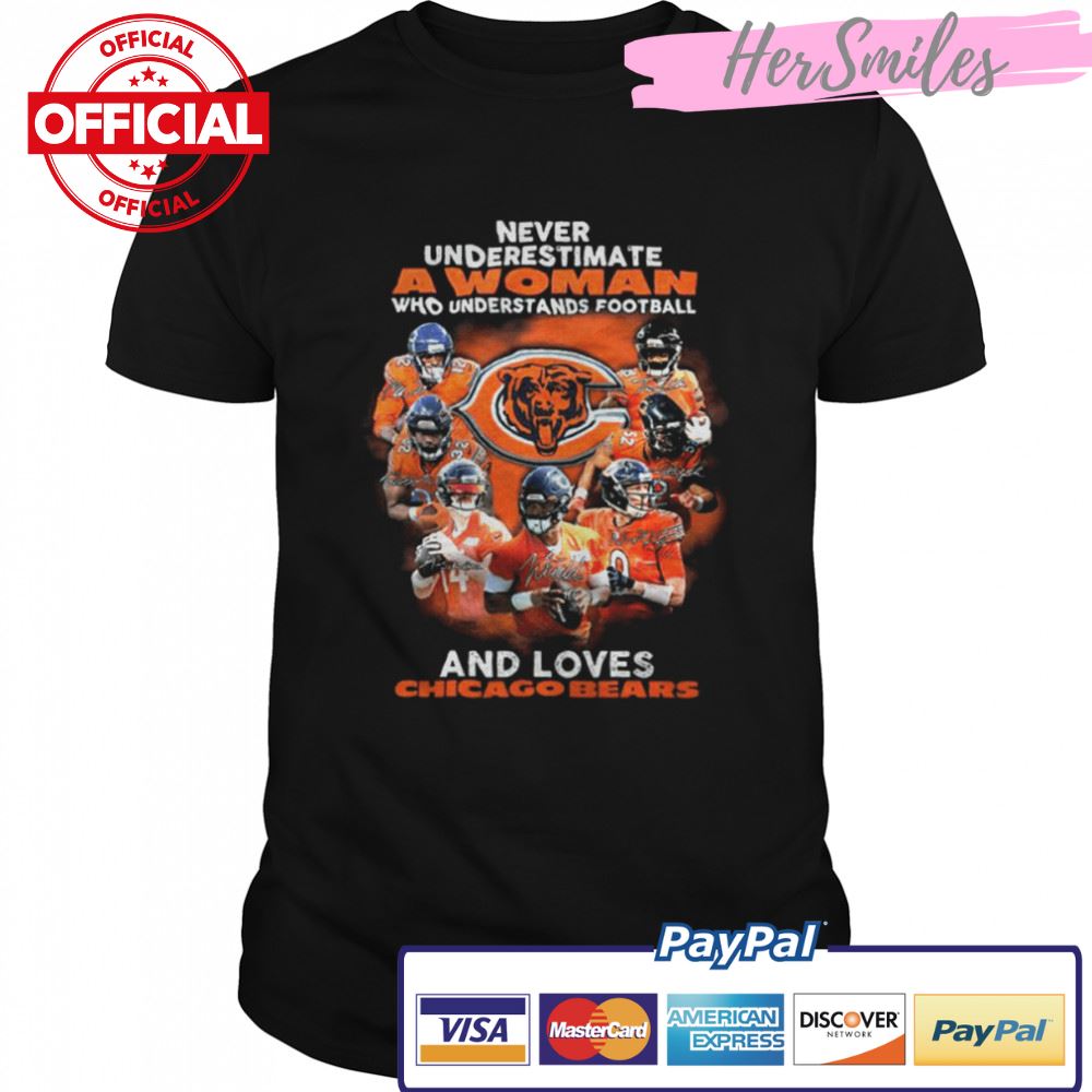 Never Underestimate A Woman Who Understands Football And Love Chicago Bears Shirt