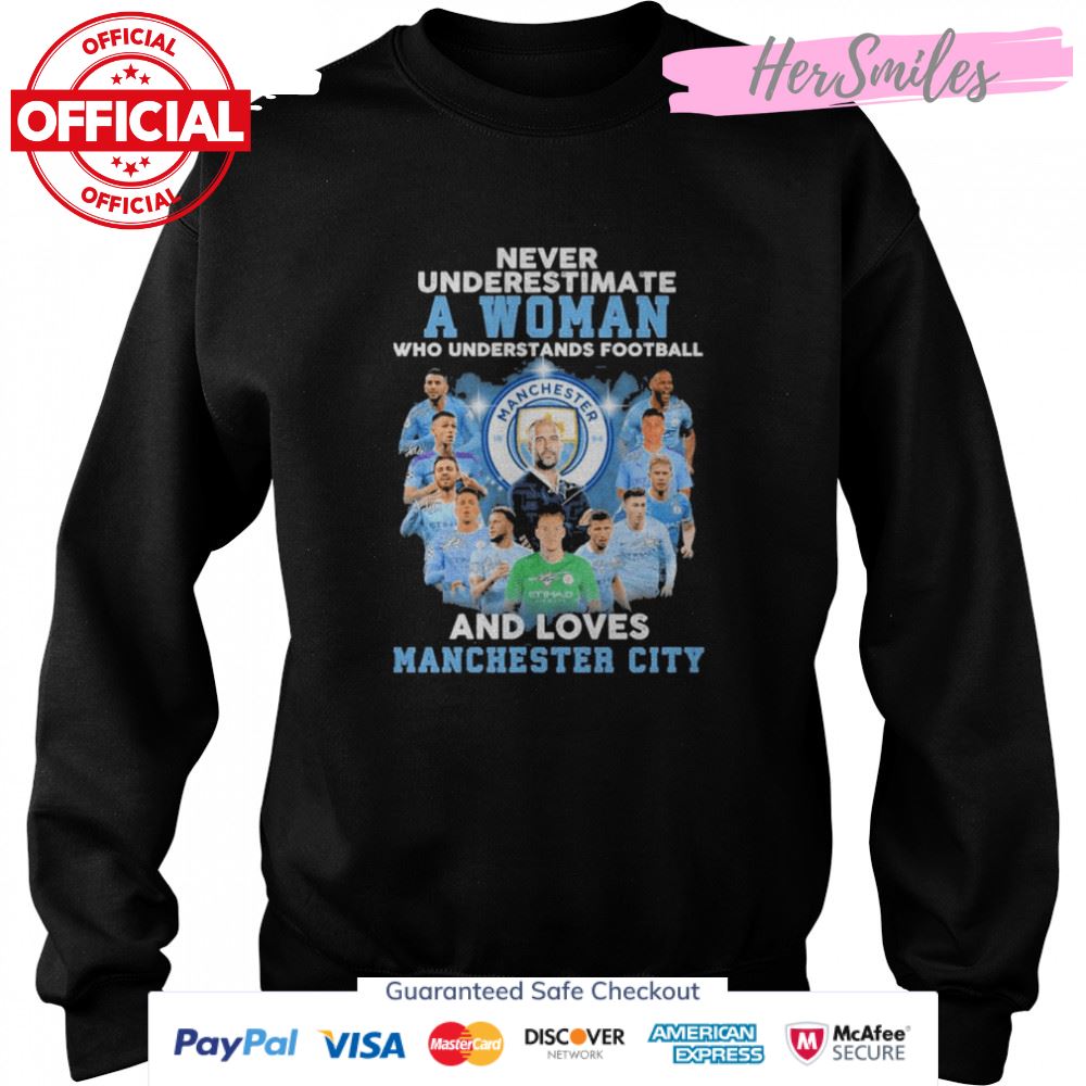 Never underestimate a Woman who understands football and loves Manchester City signatures shirt Never underestimate a Woman who understands football and loves Manchester City signatures shirt