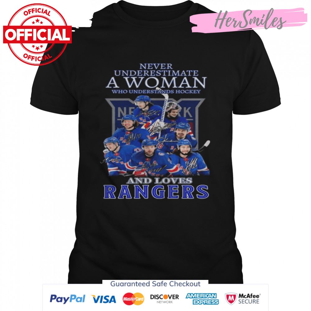 Never underestimate a Woman who understands Hockey and loves Rangers signatures shirt