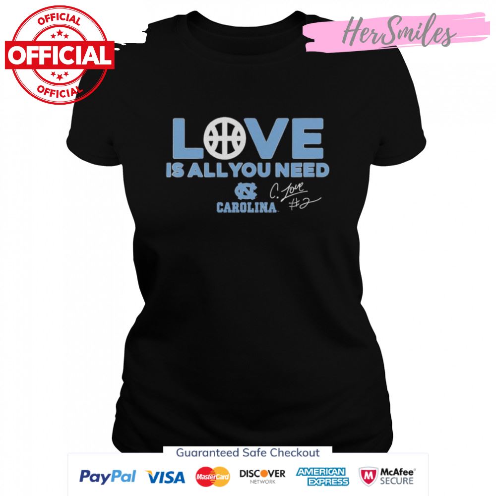North Carolina Tar Heels love is all you need signature shirt