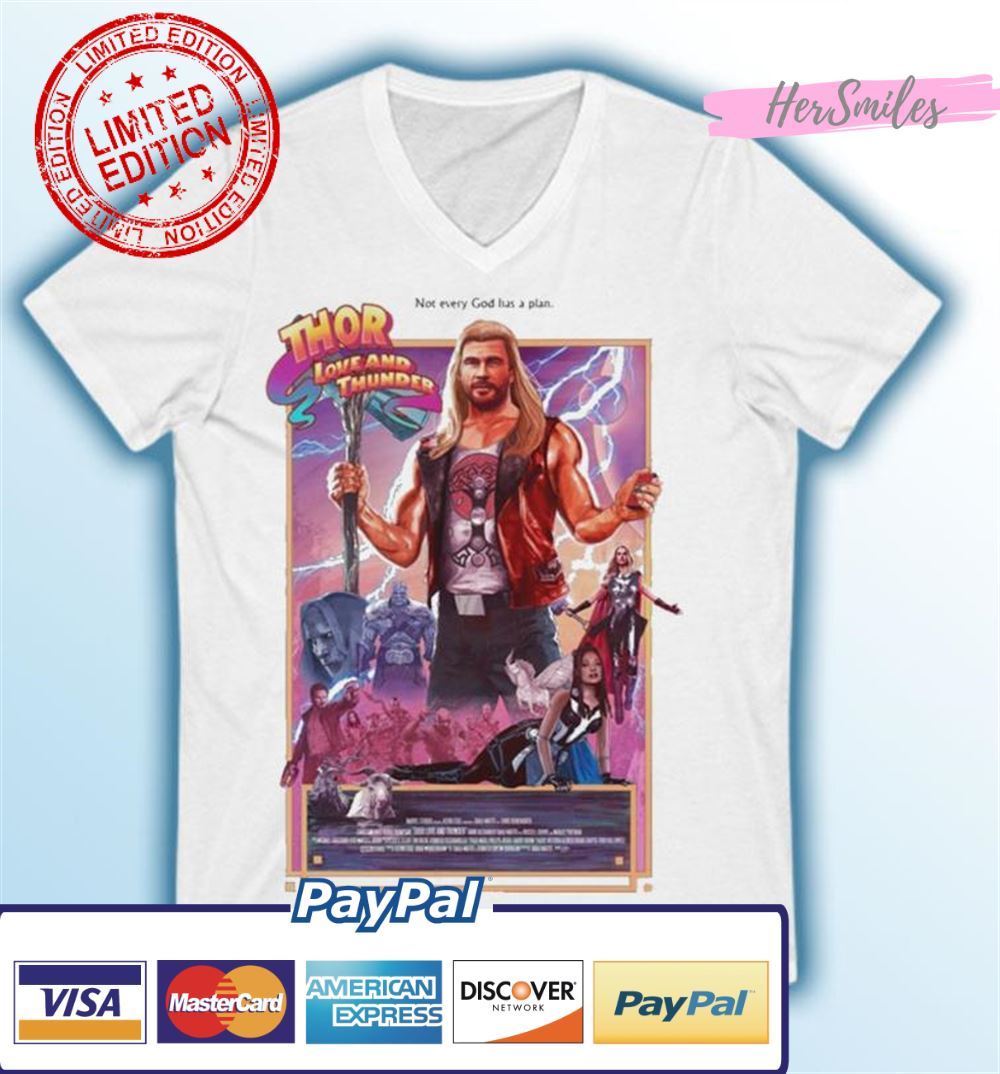Not Every God Has A Plan Thor Love and Thunder Unisex T-Shirt