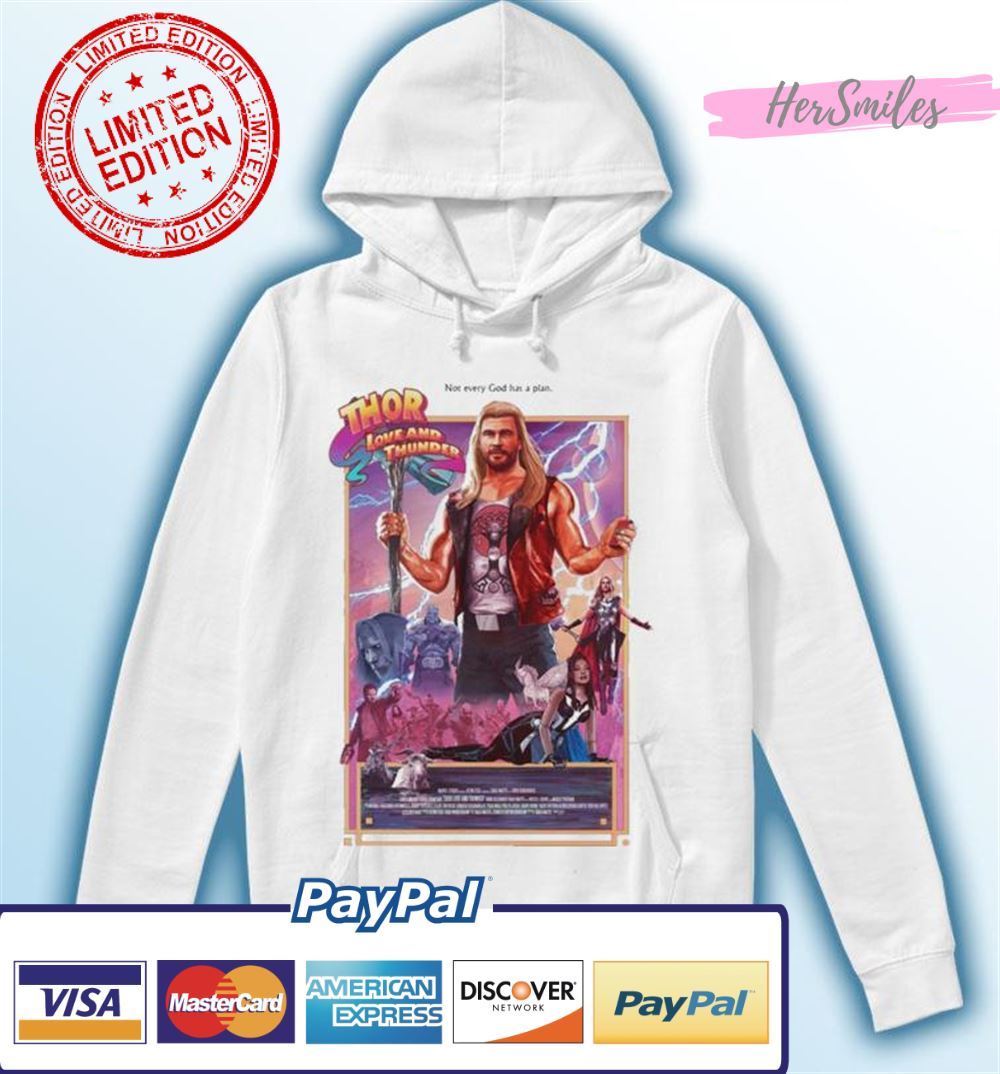 Not Every God Has A Plan Thor Love and Thunder Unisex T-Shirt