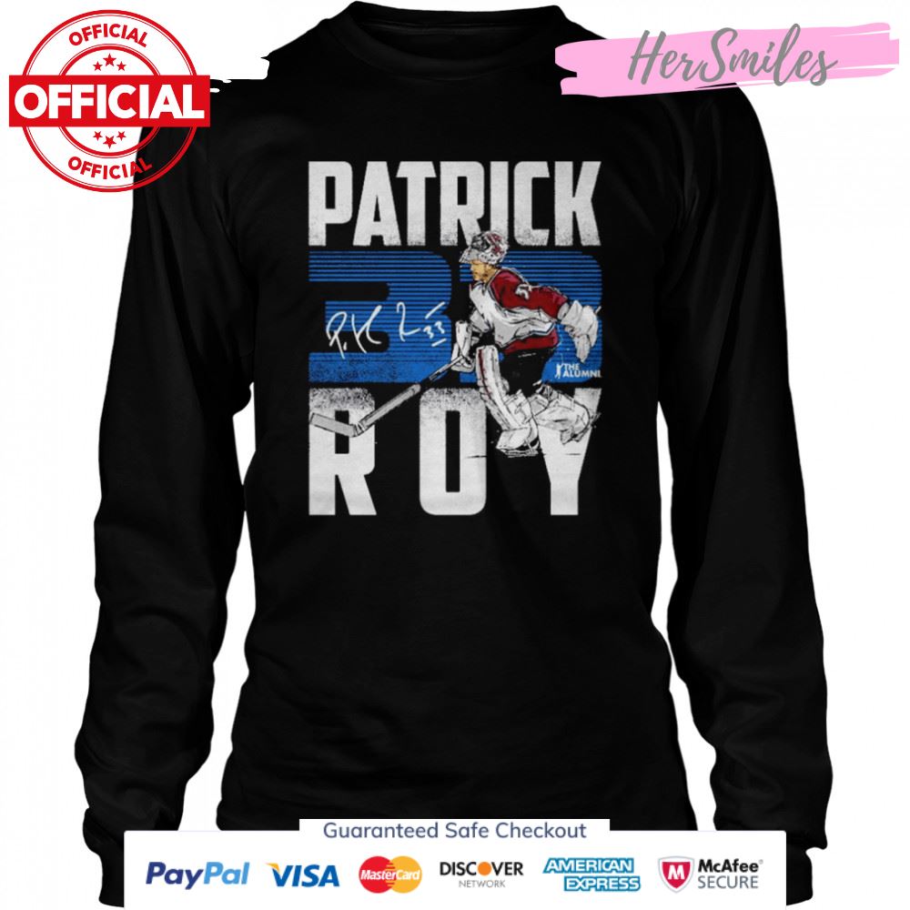 Patrick Roy 33 Colorado Avalanche Signature Shirt Patrick Roy 33 Colorado Avalanche Signature Shirt
