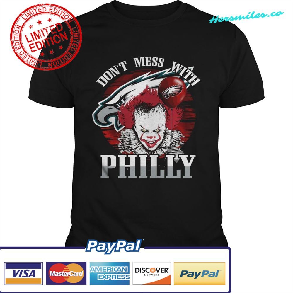 Philadelphia Eagles Pennywise Dont Mess With Philly Unisex T-Shirt