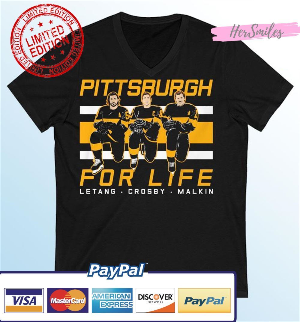Pittsburgh For Life Kris Letang, Sidney Crosby, And Evgeni Malkin Unisex T-Shirt
