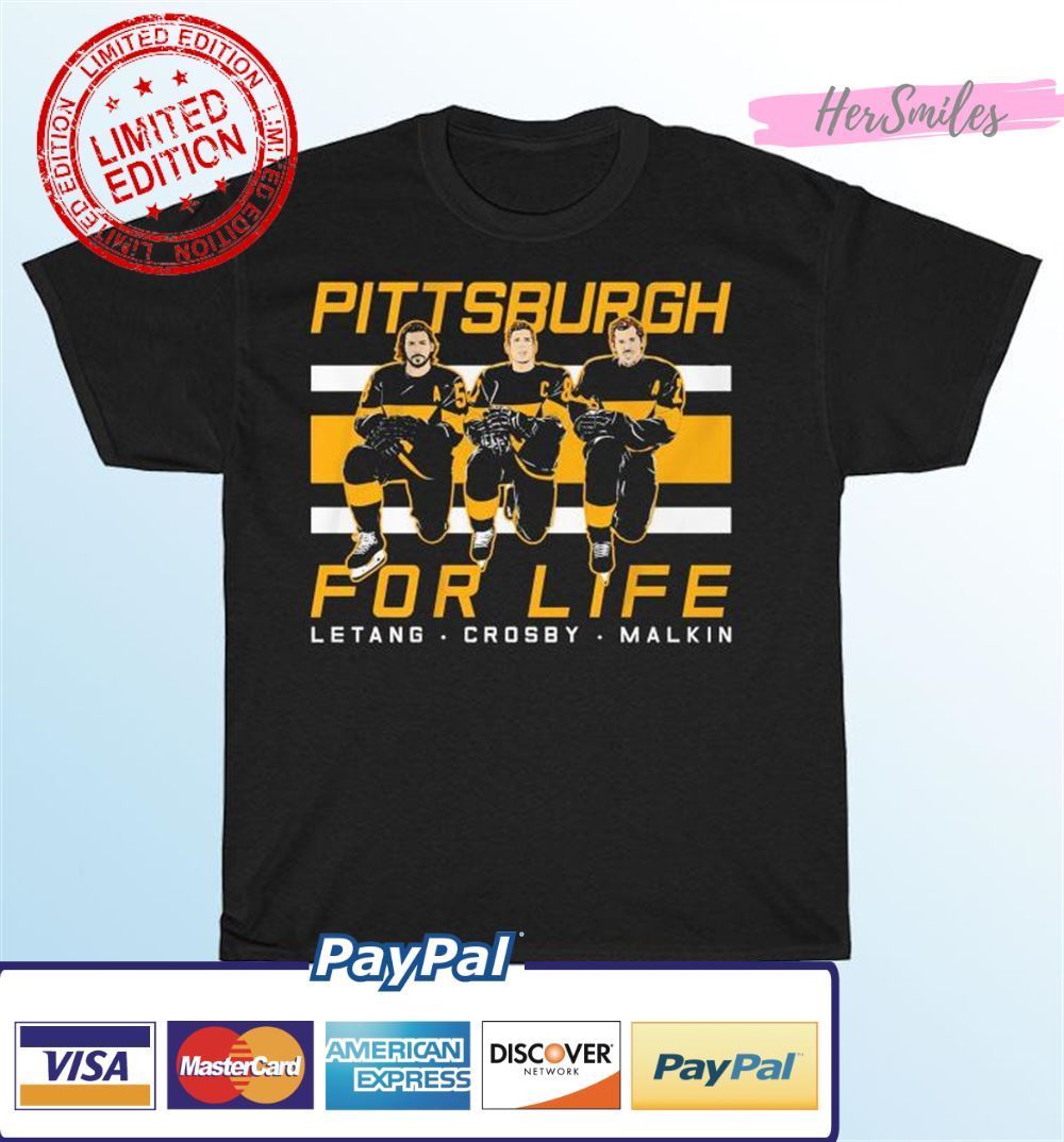 Pittsburgh For Life Kris Letang, Sidney Crosby, And Evgeni Malkin Unisex T-Shirt Pittsburgh For Life Kris Letang, Sidney Crosby, And Evgeni Malkin Unisex T-Shirt