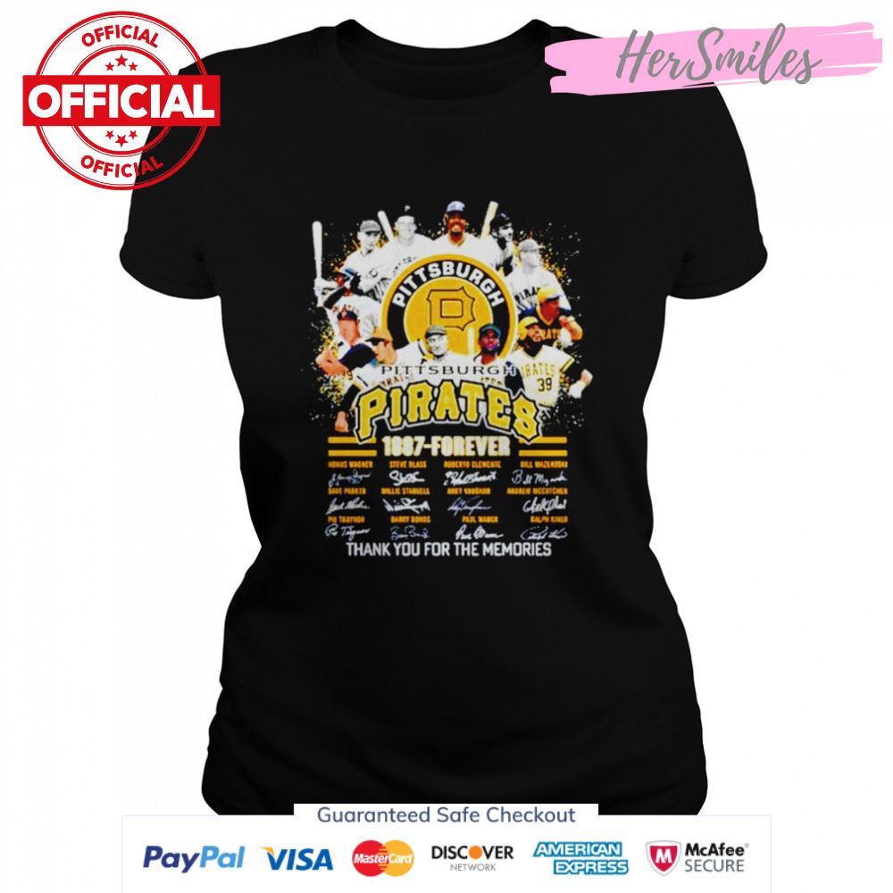 Pittsburgh Pirates 1887-Forever thank you for the memories signatures T-shirt