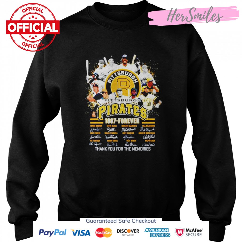 Pittsburgh Pirates 1887-Forever thank you for the memories signatures T-shirt Pittsburgh Pirates 1887-Forever thank you for the memories signatures T-shirt