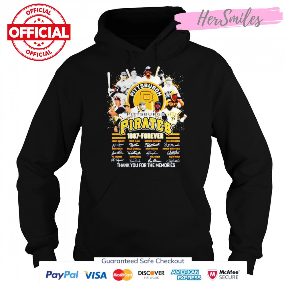 Pittsburgh Pirates 1887-Forever thank you for the memories signatures T-shirt Pittsburgh Pirates 1887-Forever thank you for the memories signatures T-shirt
