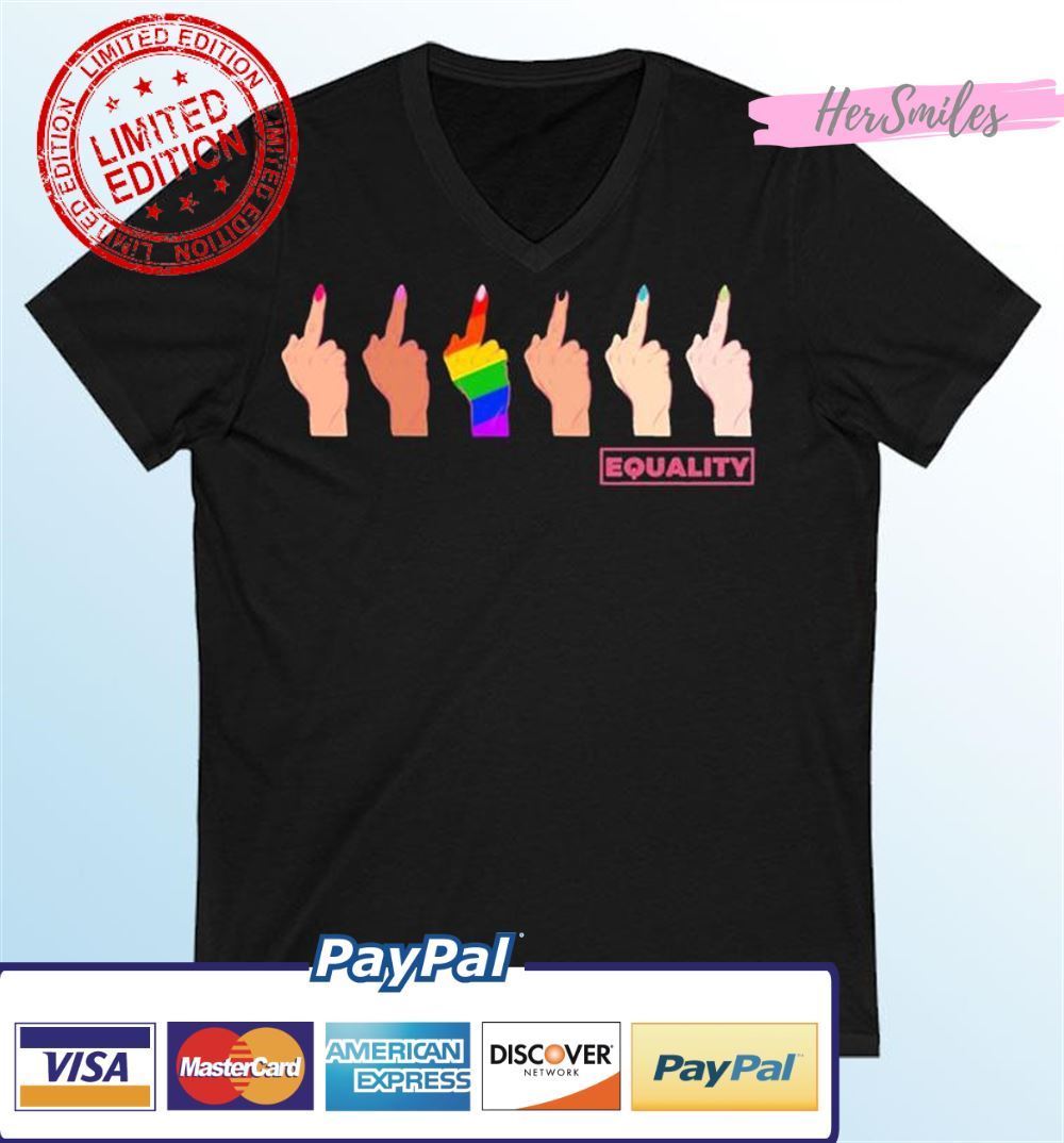 Pride For The Fckin’ Equality LGBTQ Unisex T-Shirt