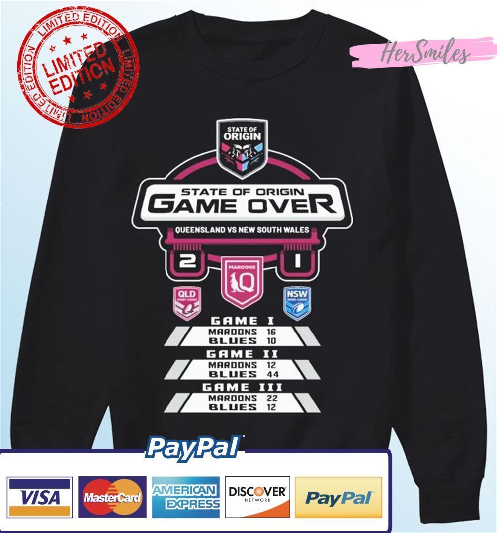 Queensland Maroons Vs New South Wales State Of Origin Game Over Score Classic T-Shirt Queensland Maroons Vs New South Wales State Of Origin Game Over Score Classic T-Shirt