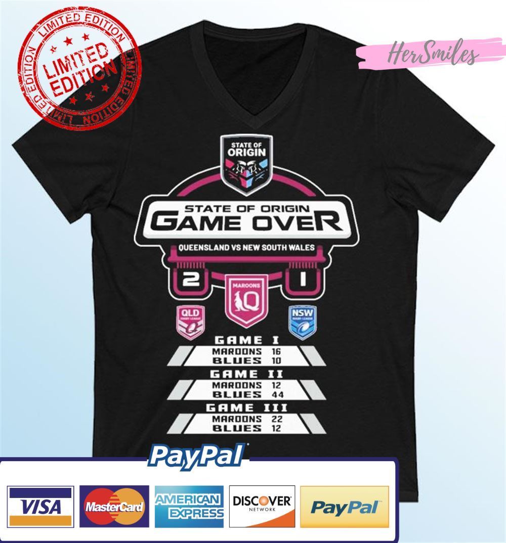 Queensland Maroons Vs New South Wales State Of Origin Game Over Score Unisex T-Shirt