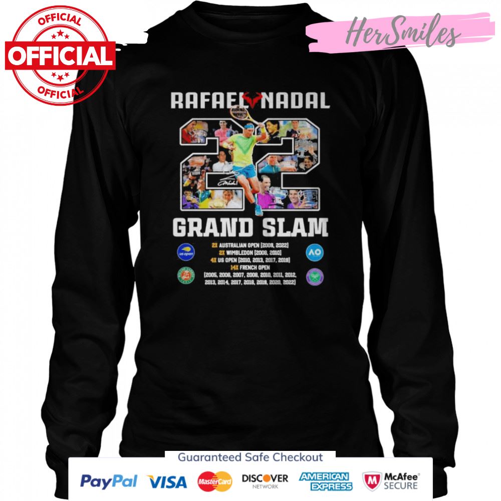 Rafael Nadal 22 Grand Slam 2005-2022 Signature Shirt Rafael Nadal 22 Grand Slam 2005-2022 Signature Shirt