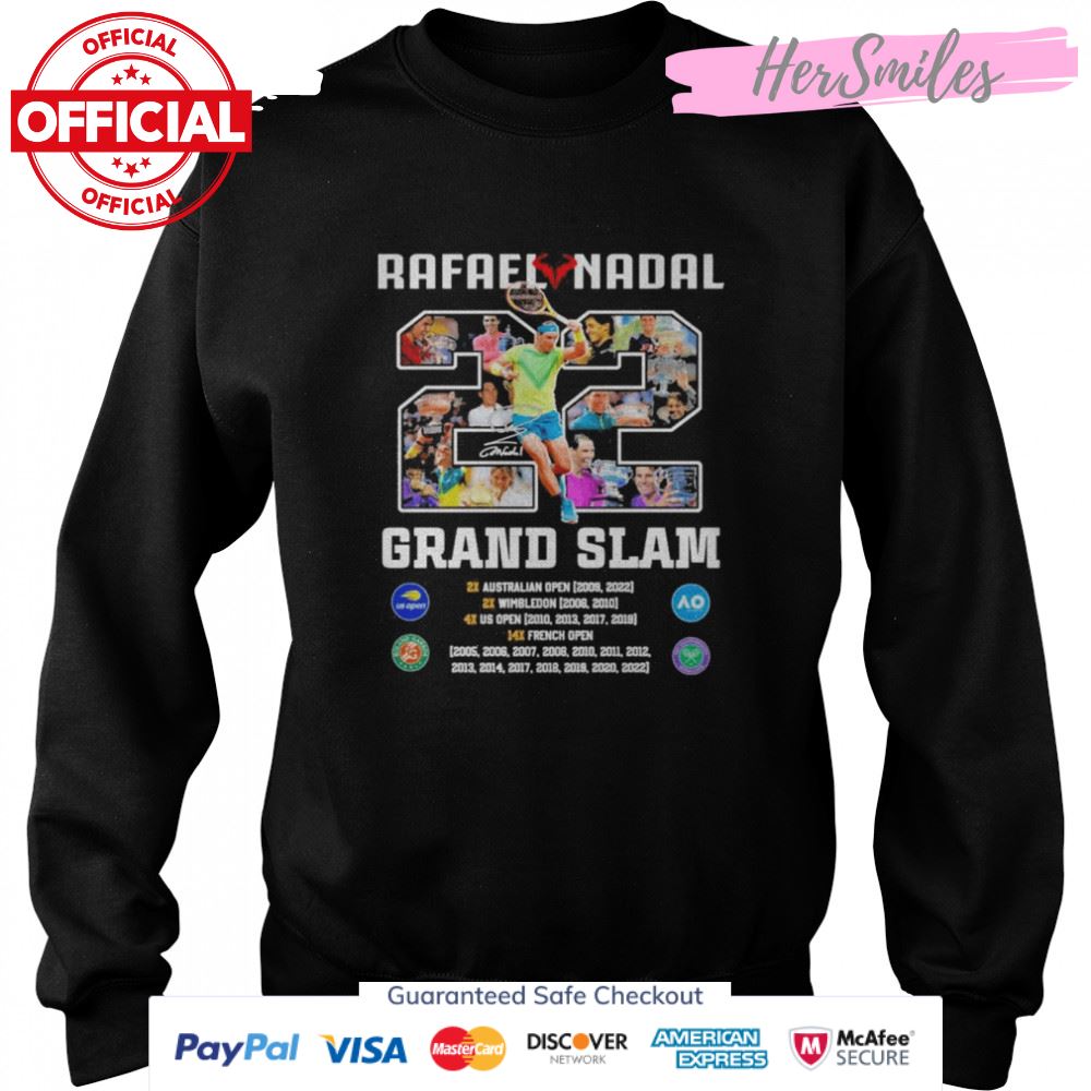 Rafael Nadal 22 Grand Slam 2005-2022 Signature Shirt Rafael Nadal 22 Grand Slam 2005-2022 Signature Shirt