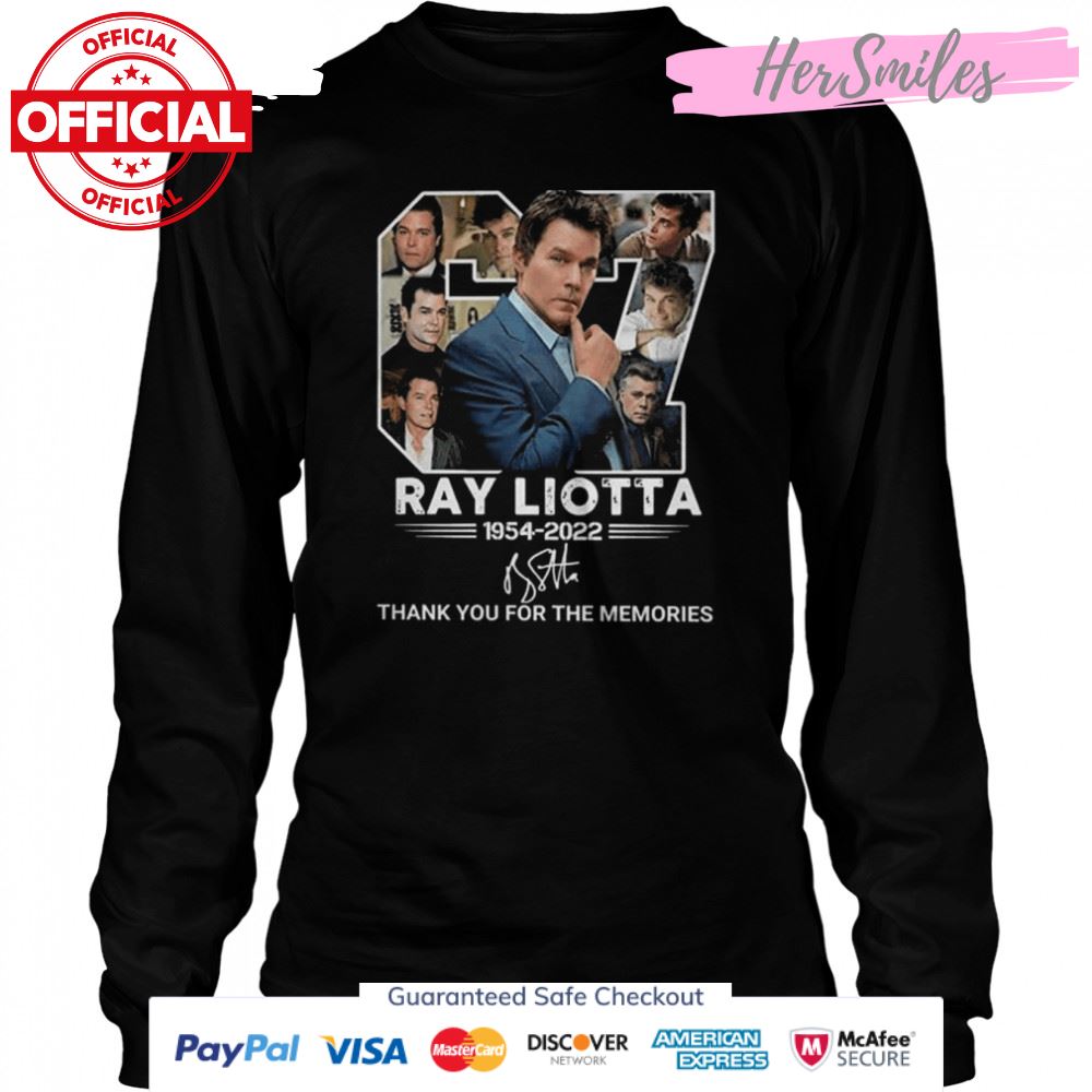 Rip 67 Ray Liotta 1954-2022 thank you for the memories signature shirt Rip 67 Ray Liotta 1954-2022 thank you for the memories signature shirt