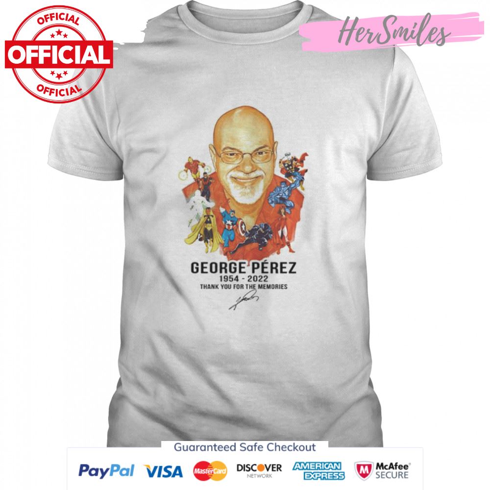 RIP George Pérez 1954 2022 signature Thank you for the memories shirt