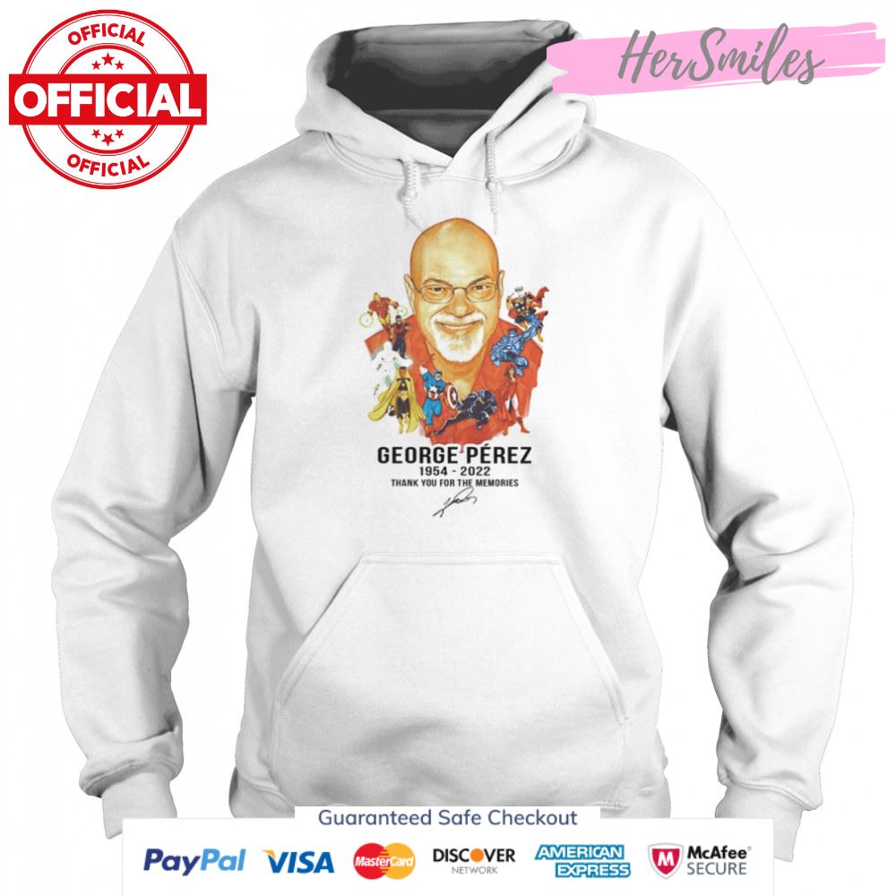 RIP George Pérez 1954 2022 signature Thank you for the memories shirt RIP George Pérez 1954 2022 signature Thank you for the memories shirt