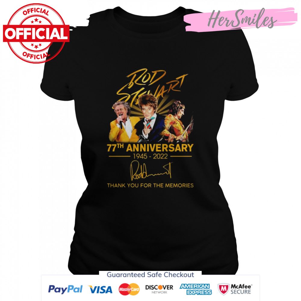 Rod Stewart 77th Anniversary 1945-2022 Signatures Thank You For The Memories Shirt