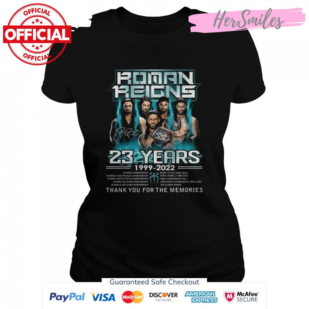 Roman Reigns 23 years 1999 2022 thank you for the memories signature shirt