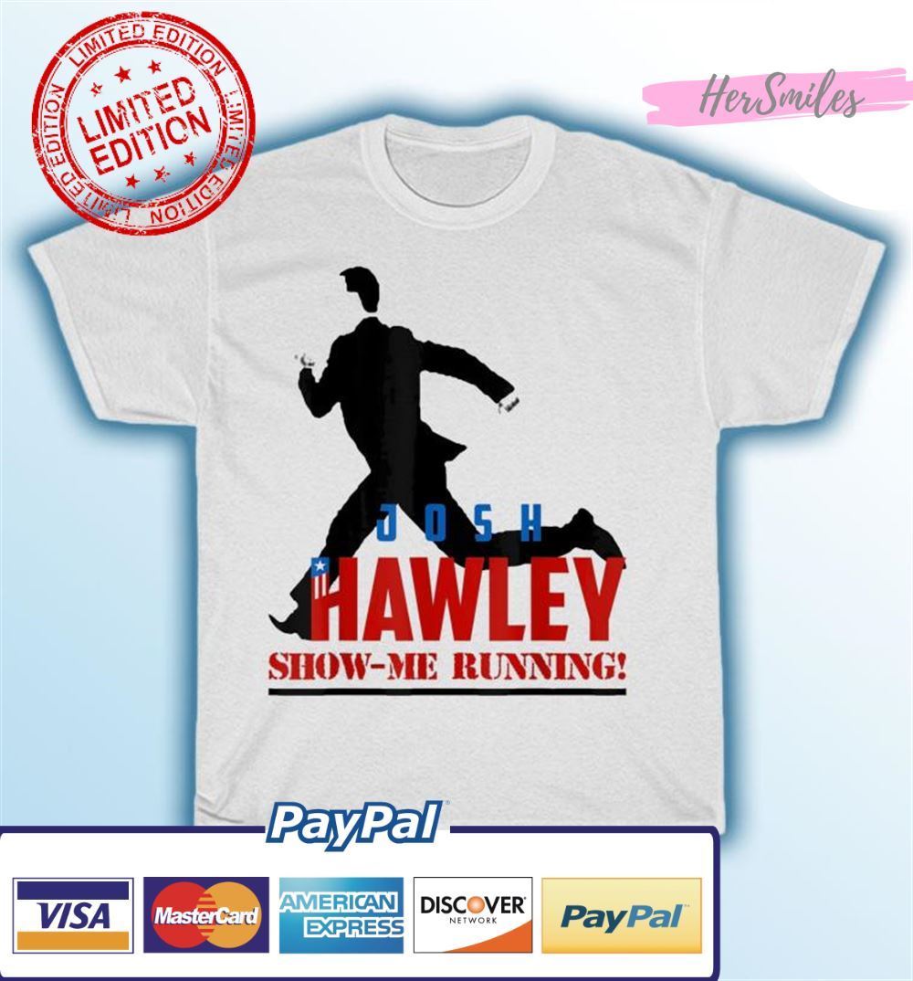 Show-Me Running Josh Hawley Unisex T-Shirt Show-Me Running Josh Hawley Unisex T-Shirt
