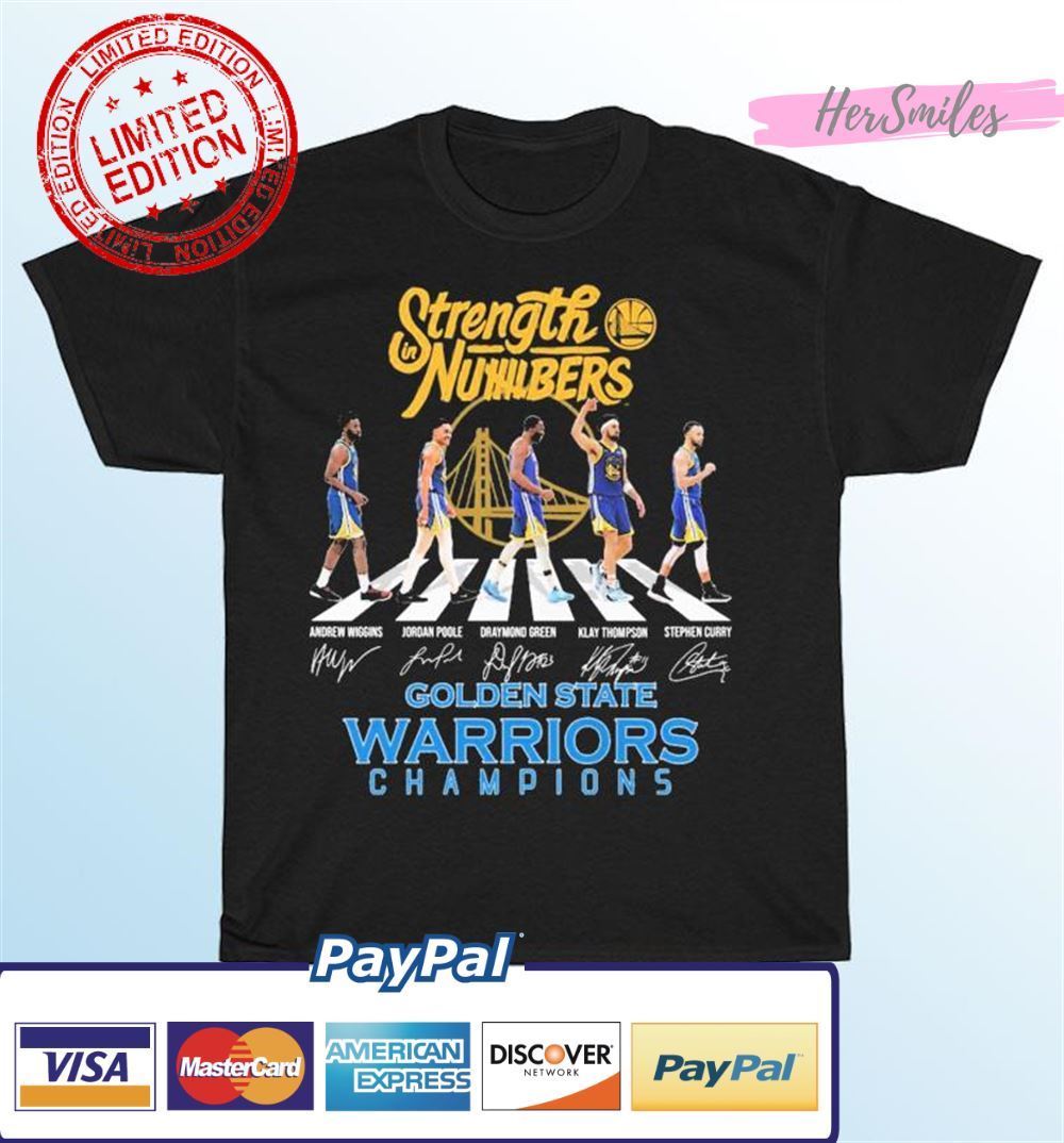 Strength Numbers Golden State Warriors Champions Team Abbey Road Signatures Unisex T-Shirt Strength Numbers Golden State Warriors Champions Team Abbey Road Signatures Unisex T-Shirt