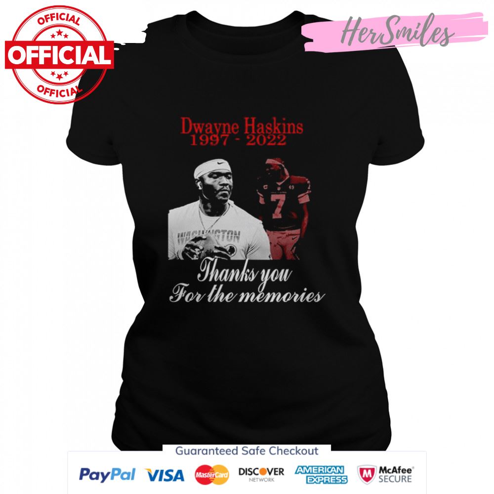 Thank You For The Memories Dwayne Haskins RIP 1997 2022 Signature T-Shirt