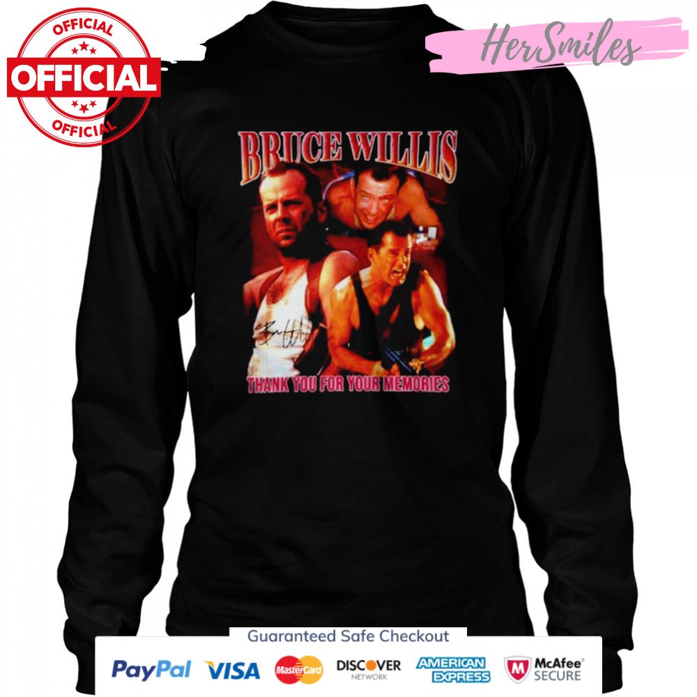 Thank You For Your Memories Bruce Willis Retiring Signature Shirt Thank You For Your Memories Bruce Willis Retiring Signature Shirt