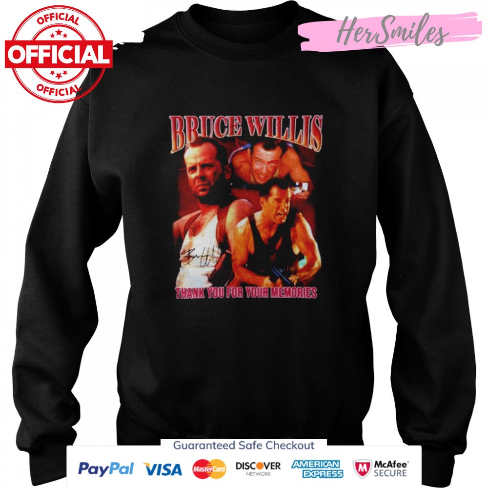 Thank You For Your Memories Bruce Willis Retiring Signature Shirt Thank You For Your Memories Bruce Willis Retiring Signature Shirt