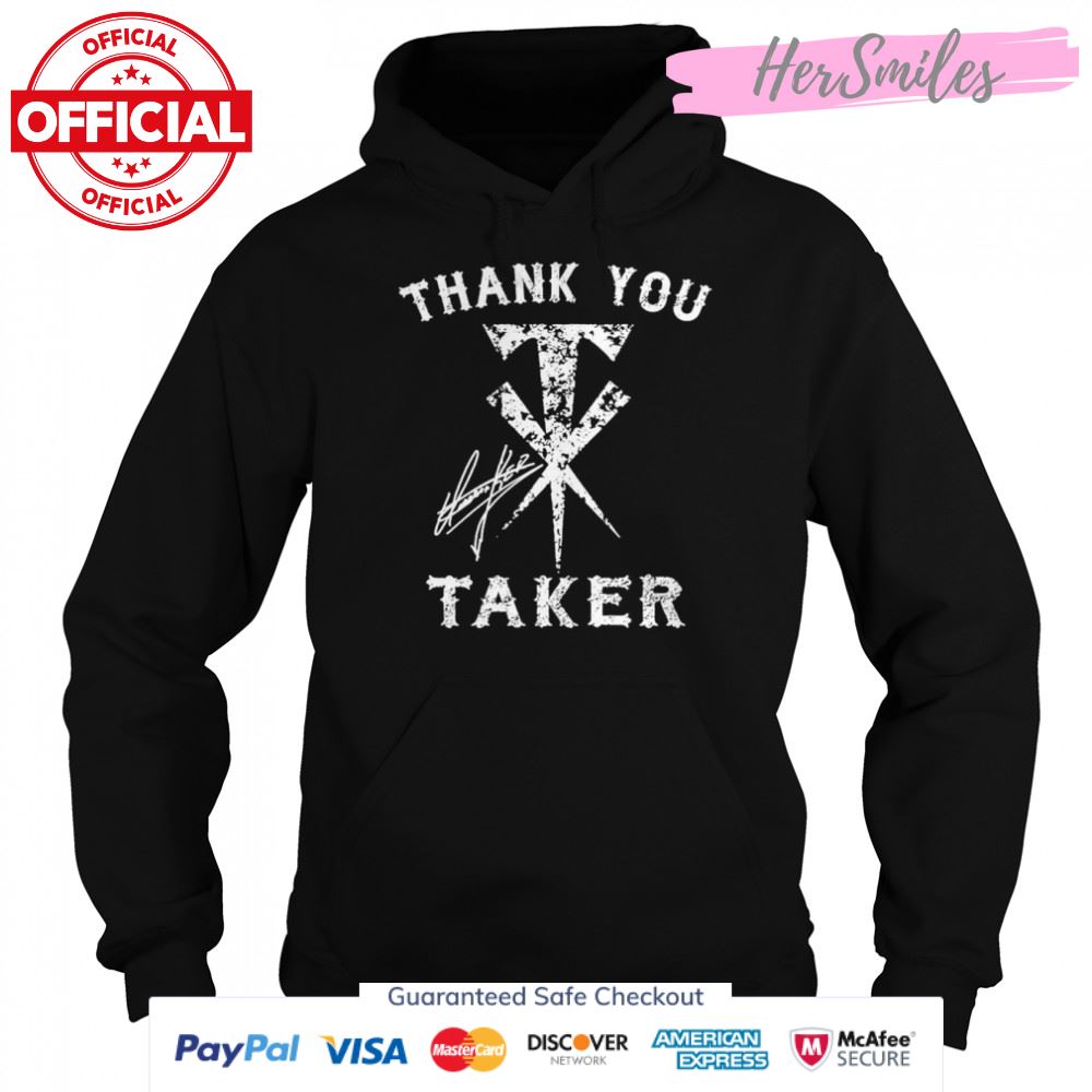 Thank you Taker signature shirt Thank you Taker signature shirt