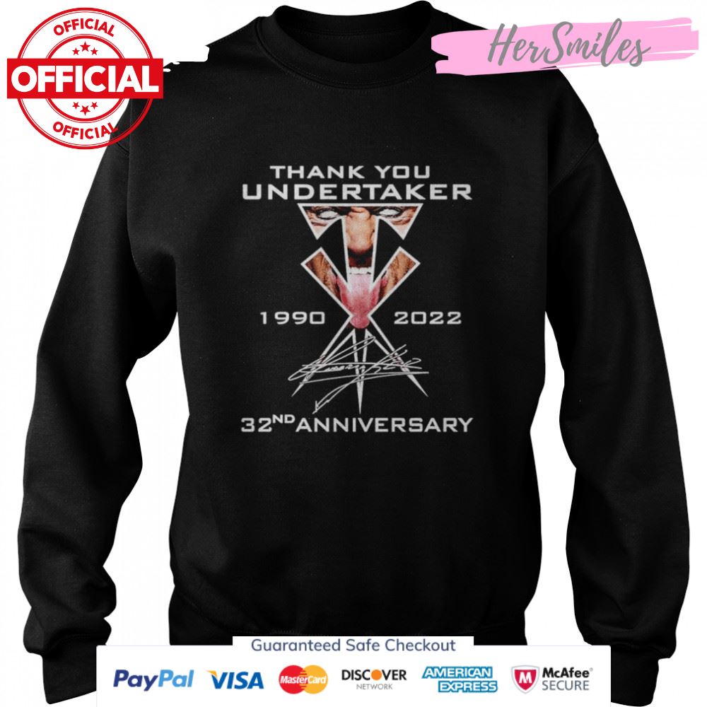 Thank you Undertaker 1990 2022 32nd anniversary signature shirt Thank you Undertaker 1990 2022 32nd anniversary signature shirt