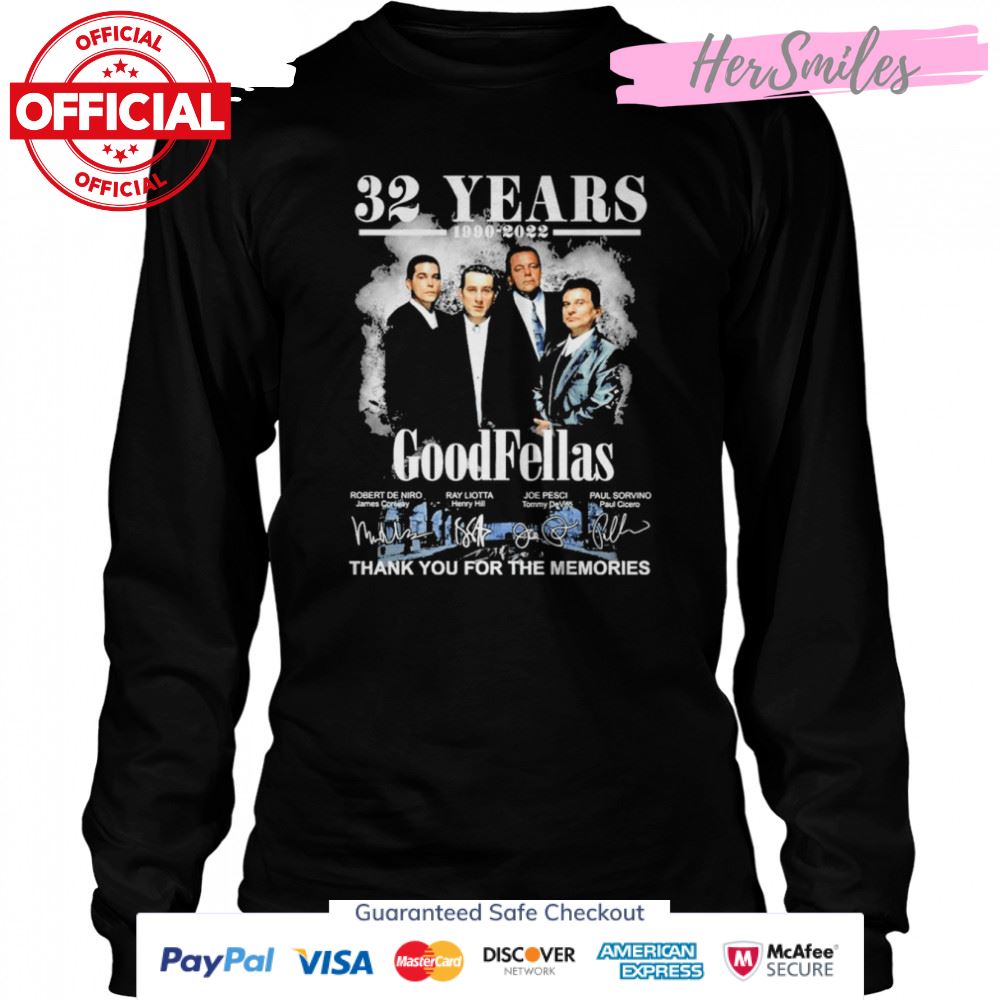 The GoodFellas 32 years 1990 2022 Signatures Thank you for the memories signatures shirt The GoodFellas 32 years 1990 2022 Signatures Thank you for the memories signatures shirt